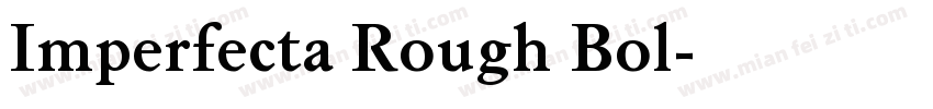 Imperfecta Rough Bol字体转换